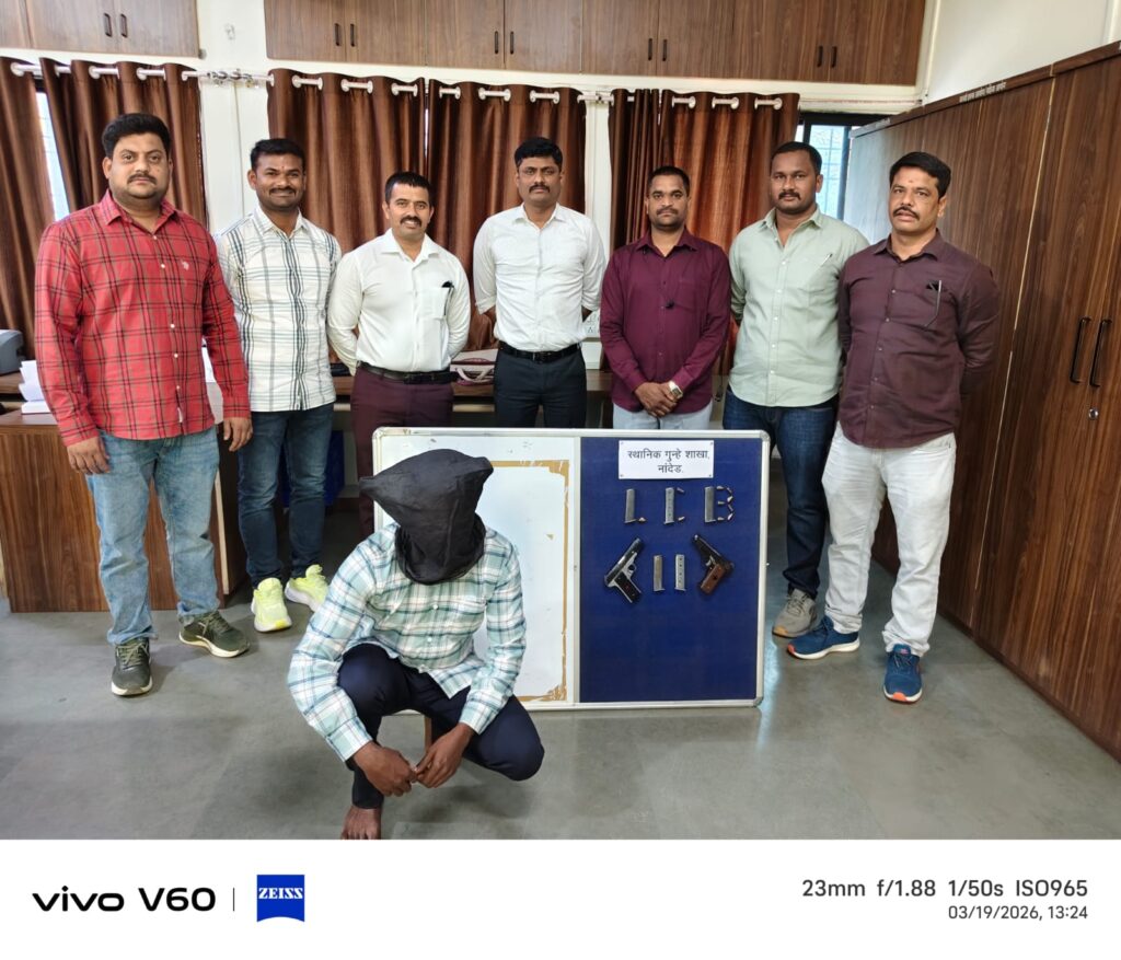 IMG 20260319 WA0093 Nanded Police Action : नांदेड LCBची मोठी कारवाई : गावठी पिस्तूल, जिवंत काडतुसेसह आरोपी जेरबंद